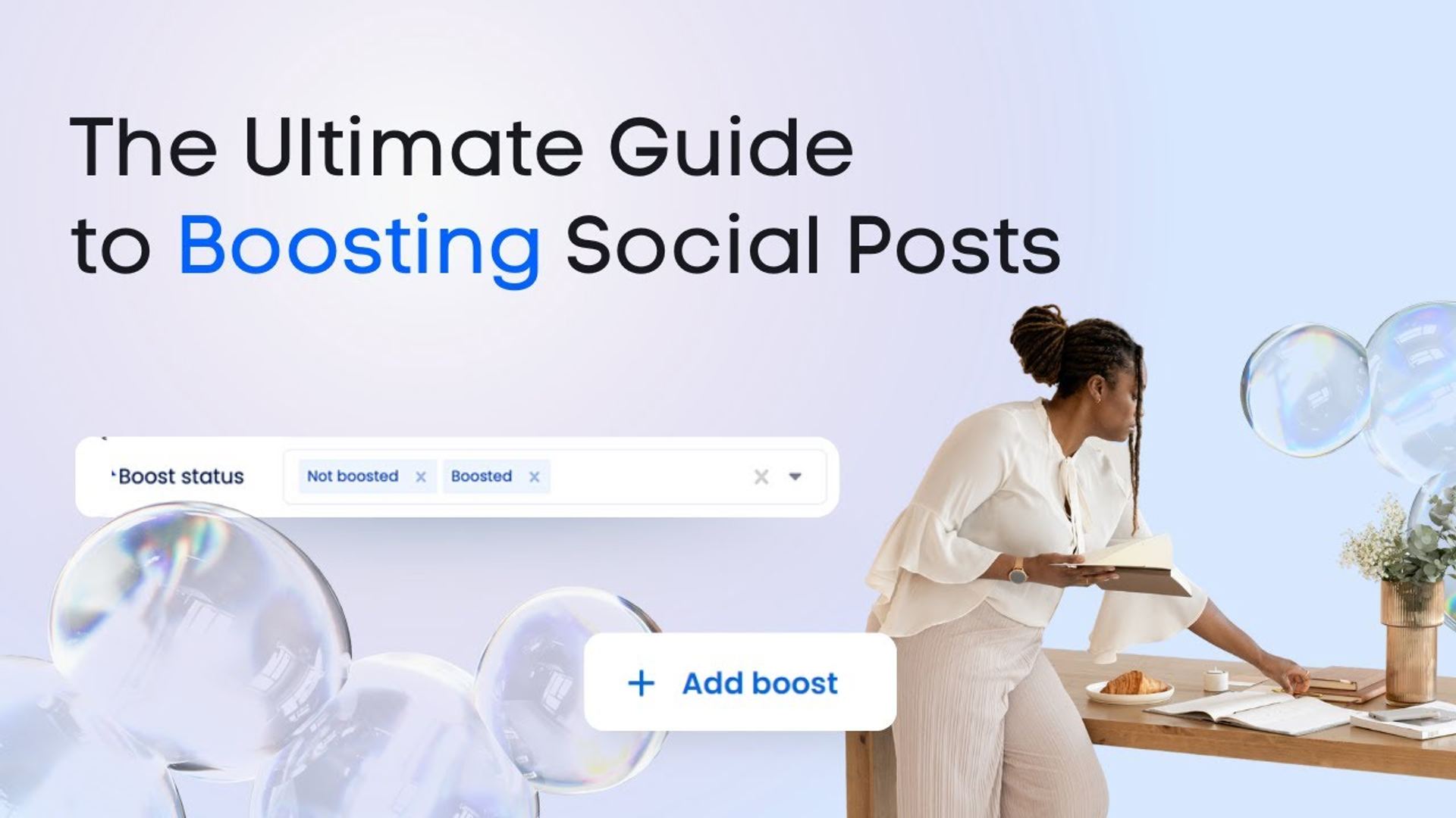 The Ultimate Guide to Boosting Social Posts The Ultimate Guide to Boosting Social Posts