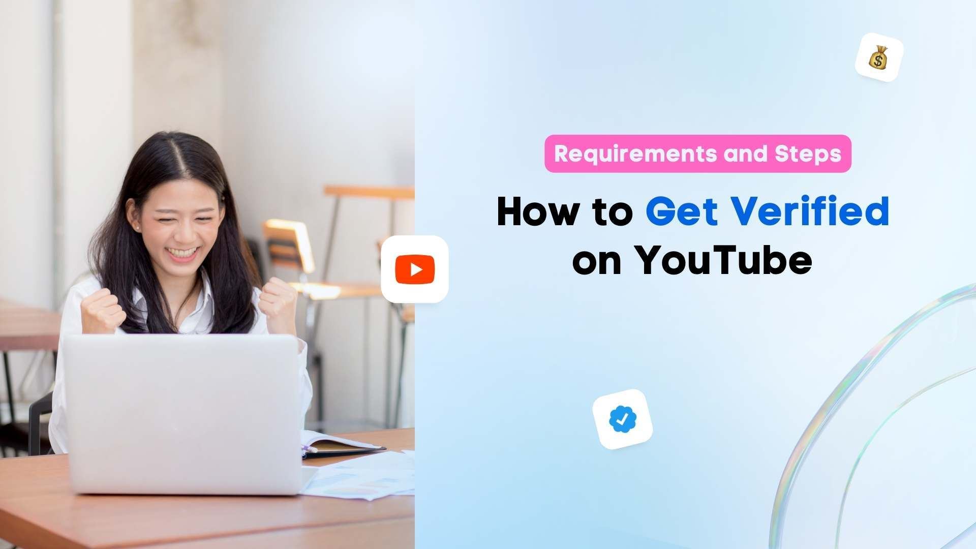 How to Get Verified on YouTube: w/ Requirements & Steps How to Get Verified on YouTube: w/ Requirements & Steps