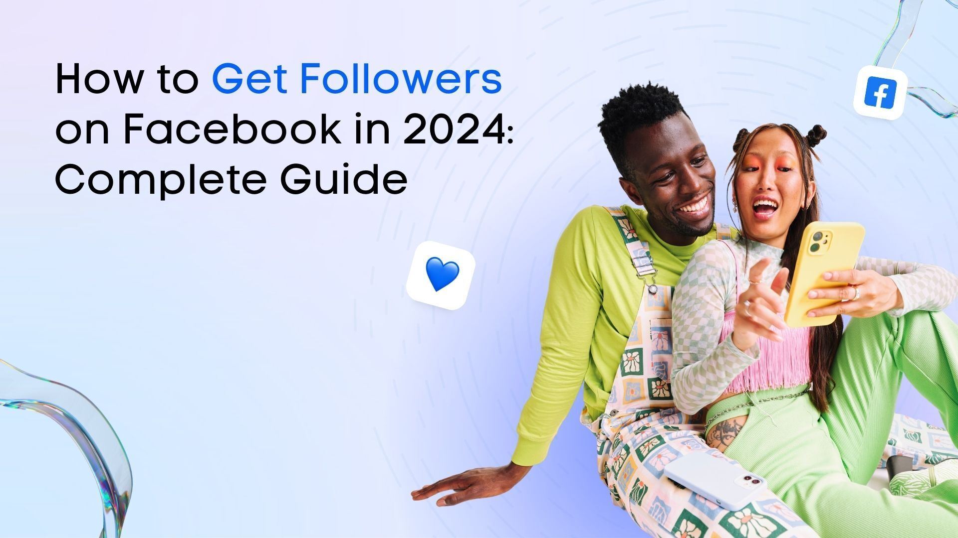 How to Get Followers on Facebook: Proven & Easy Ways How to Get Followers on Facebook: Proven & Easy Ways